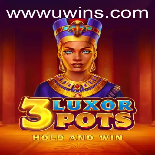 Explore the Thrilling World of 3LuxorPots at UWINS Casino