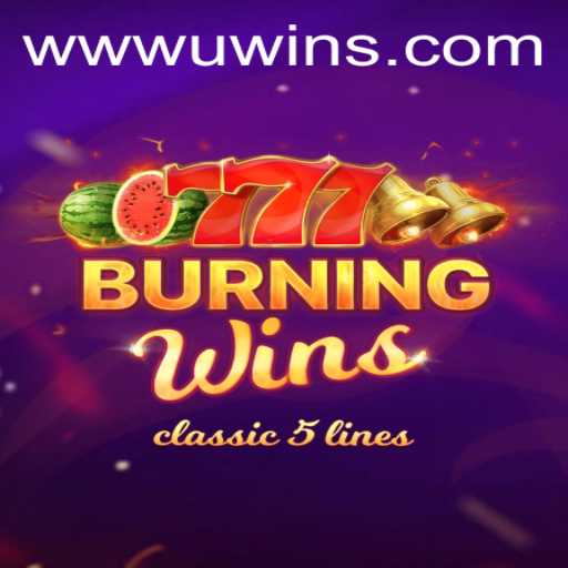 Exploring the Thrills of BurningWins at UWINS Casino