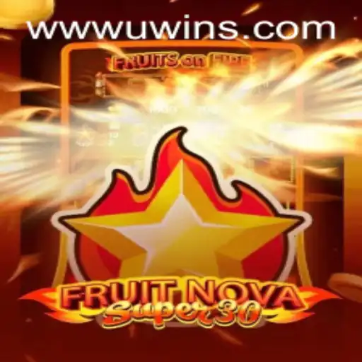 Discover the Exciting World of FruitrNovaSupe30 at UWINS Casino