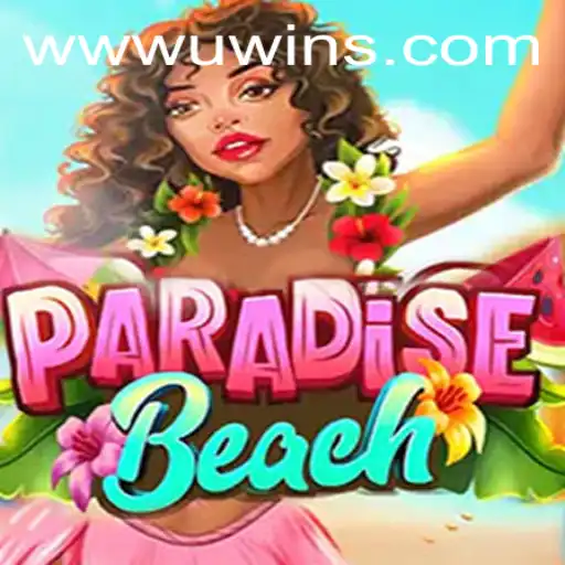 Exploring ParadiseBeach: Dive into Excitement with UWINS Casino