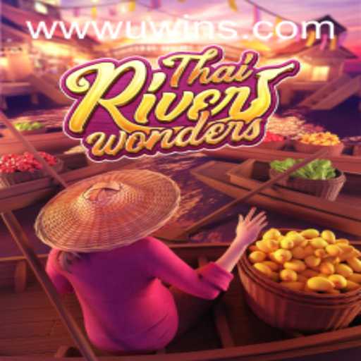 Exploring ThaiRiverWonders: A Journey into the UWINS Casino World